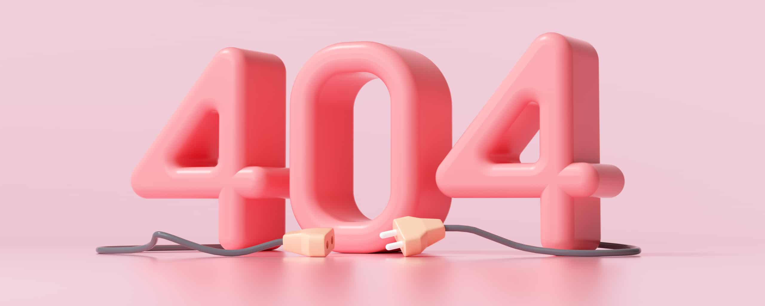 Roze 3D ‘404’-melding met een losliggende stekker ervoor, symbool voor een niet-gevonden pagina.